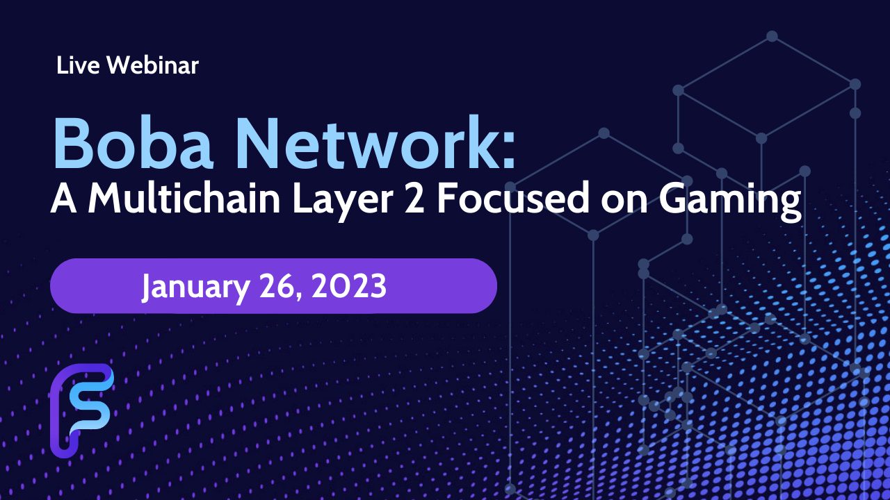 Boba Network: A Multichain Layer 2 Focused on Gaming - January 2023