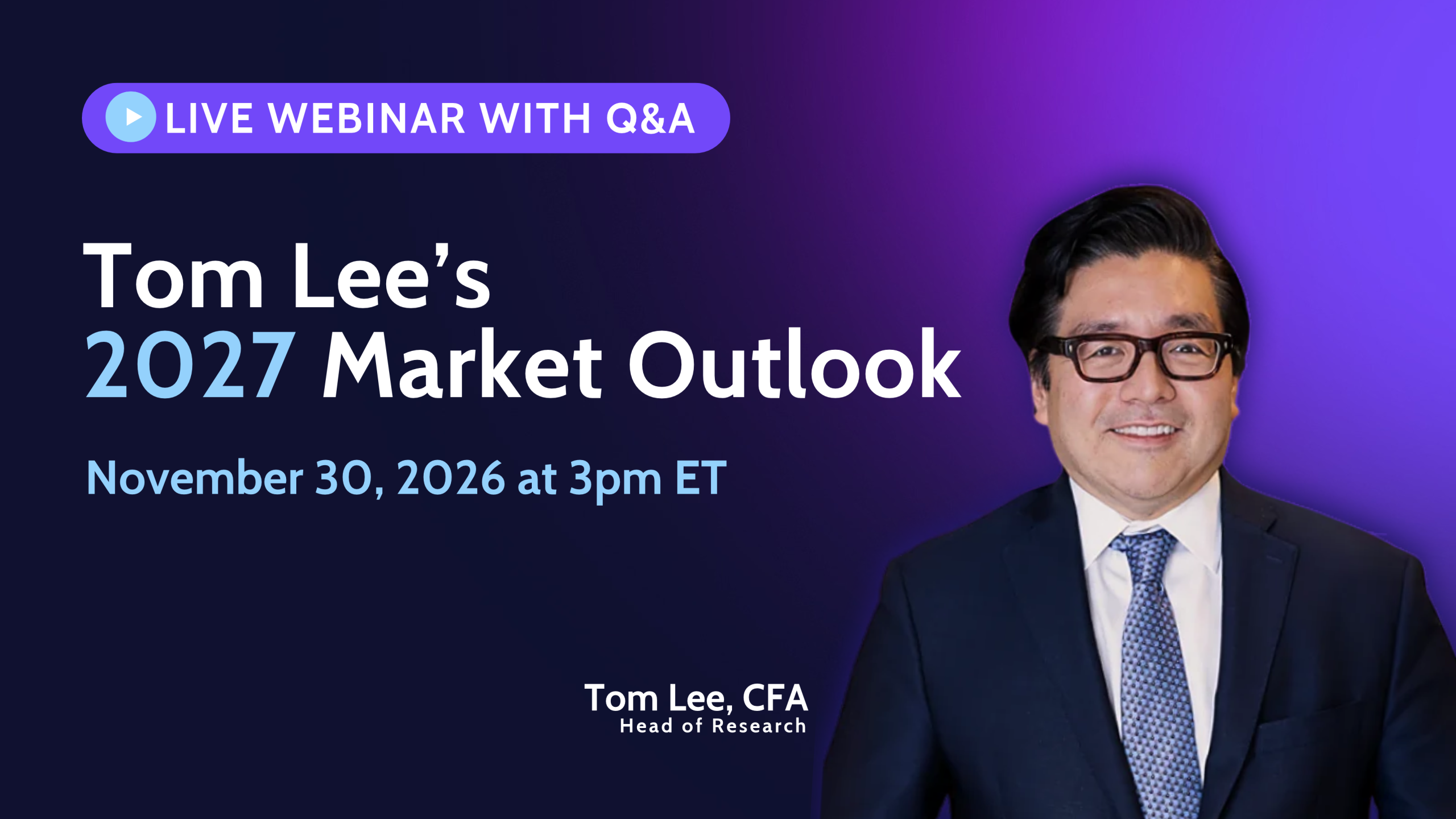 Tom Lee's 2027 Market Outlook - Fundstrat Direct